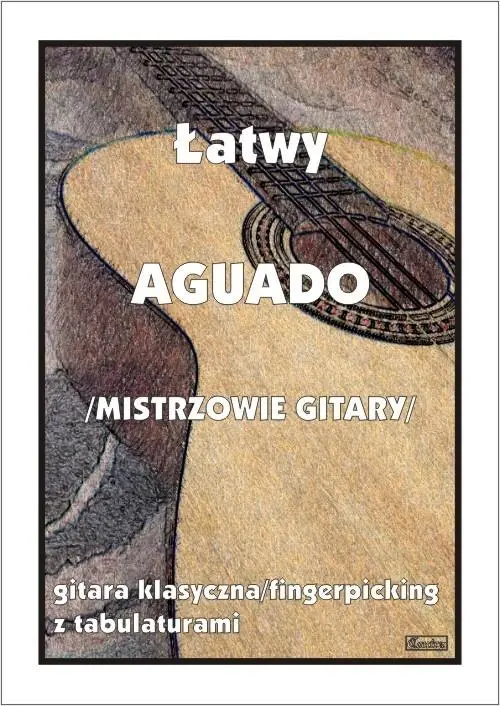 Łatwy Aguado (mistrzowie gitary) - Muzyka