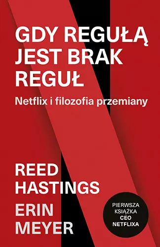 Gdy regułą jest brak reguł. Netflix i filozofia przemiany - Książki