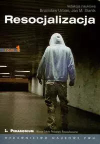 Resocjalizacja Teoria i praktyka pedag t.1 - Książki