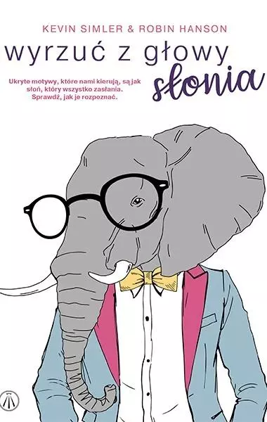 Wyrzuć z głowy słonia - Książki