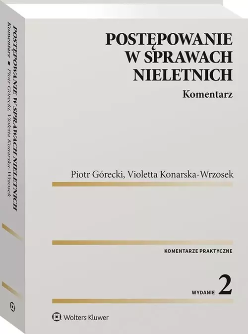 Postępowanie w sprawach nieletnich. Komentarz, wydanie 2 - Książki