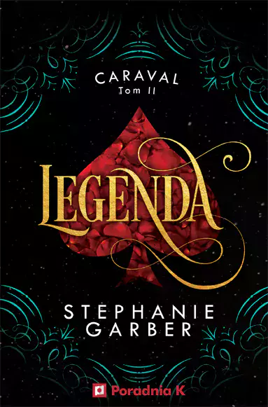 Caraval. Tom 2. Legenda - Książki