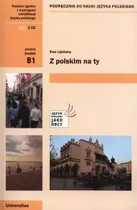 Z polskim na ty. Poziom średni, B1. Podręcznik do nauki języka polskiego + 2 CD - Książki