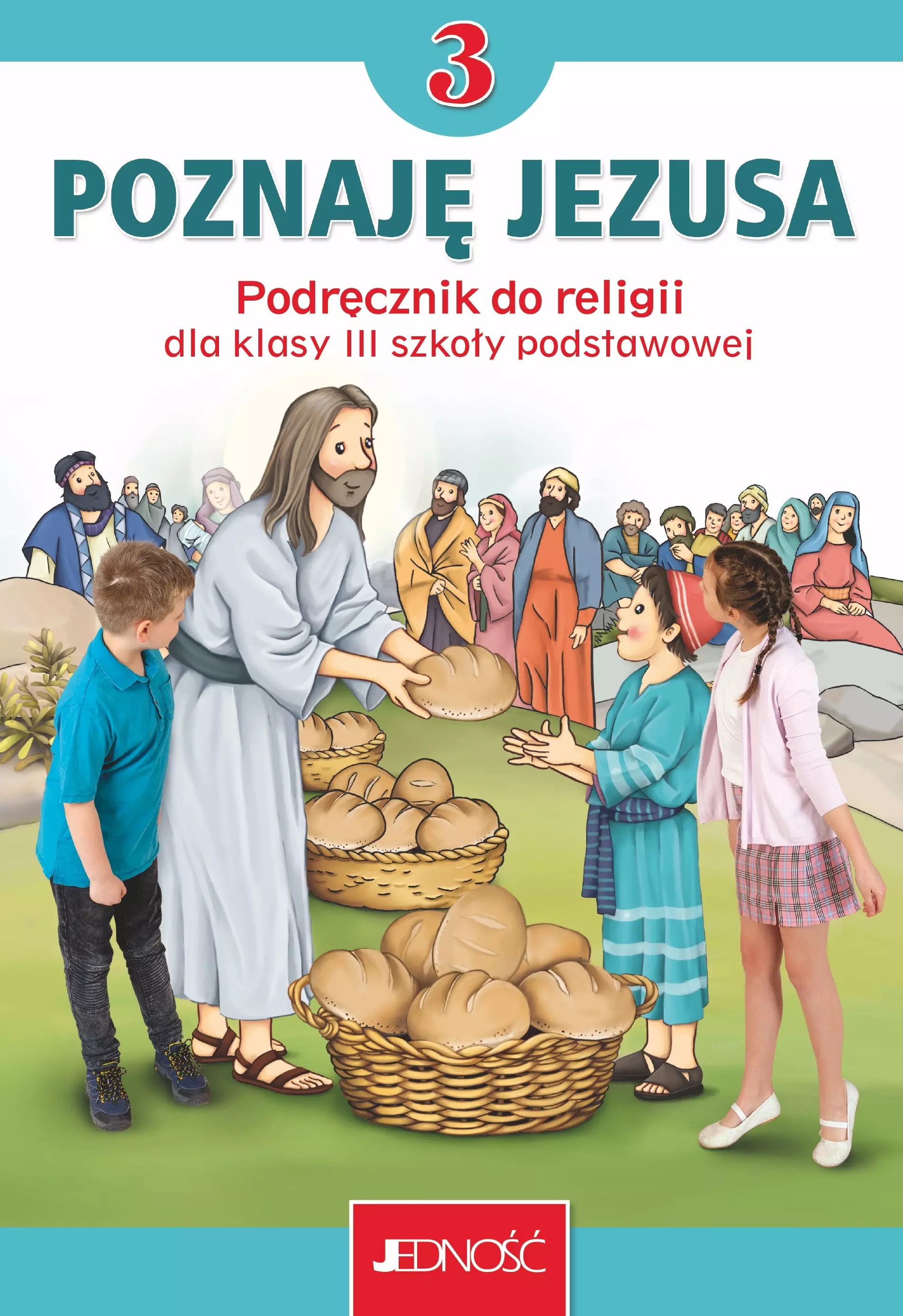 Poznaję Jezusa 3. Podręcznik do religii dla klasy 3 szkoły podstawowej - Książki