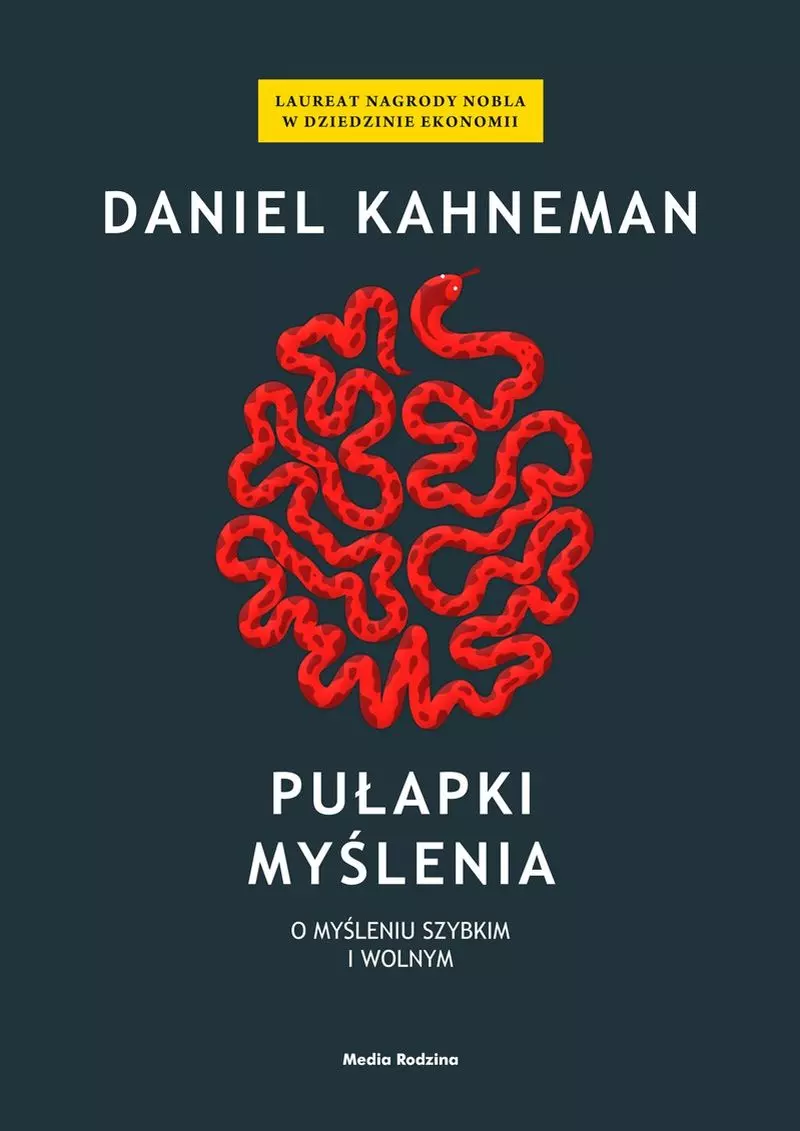 Pułapki myślenia. O myśleniu szybkim i wolnym - Książki