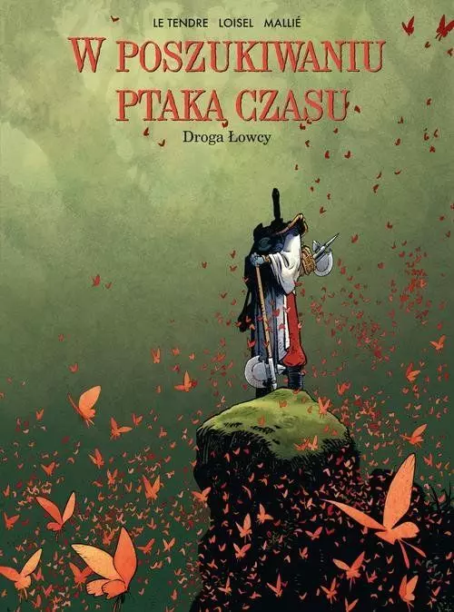 W poszukiwaniu Ptaka Czasu. Cykl I. Tom 3. Droga Łowcy - Książki
