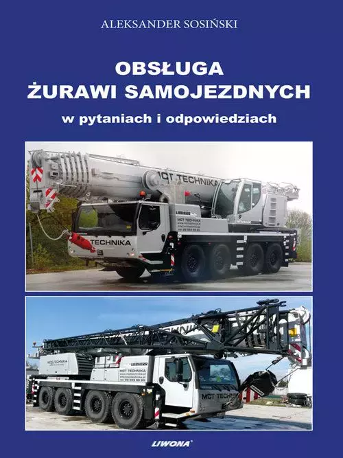 Obsługa żurawi samojezdnych w pytaniach i odpowiedziach - Książki