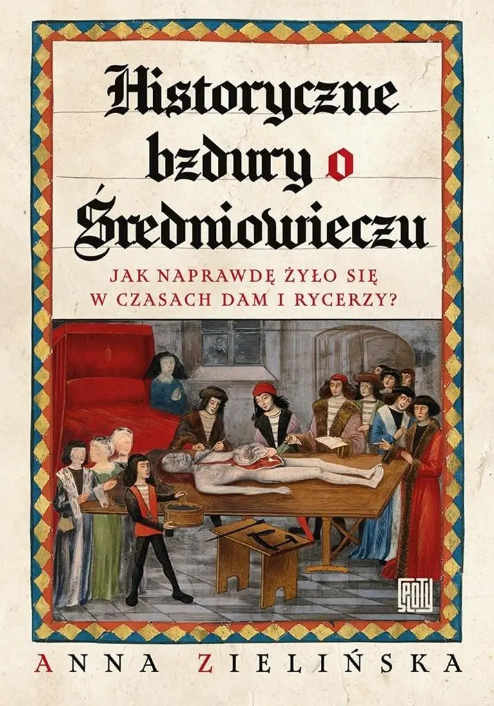 Historyczne bzdury o średniowieczu - Książki