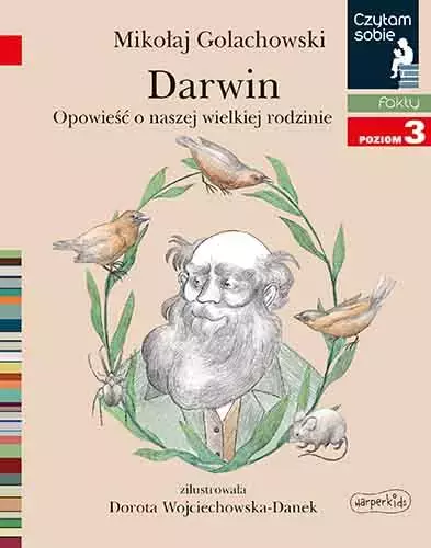 Czytam sobie. Poziom 3. Darwin. Opowieść o naszej wielkiej rodzinie - Książki