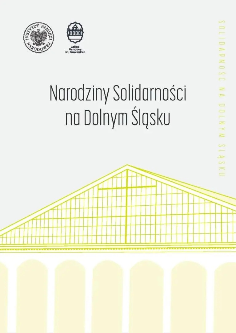 Narodziny "Solidarności" na Dolnym Śląsku - Książki
