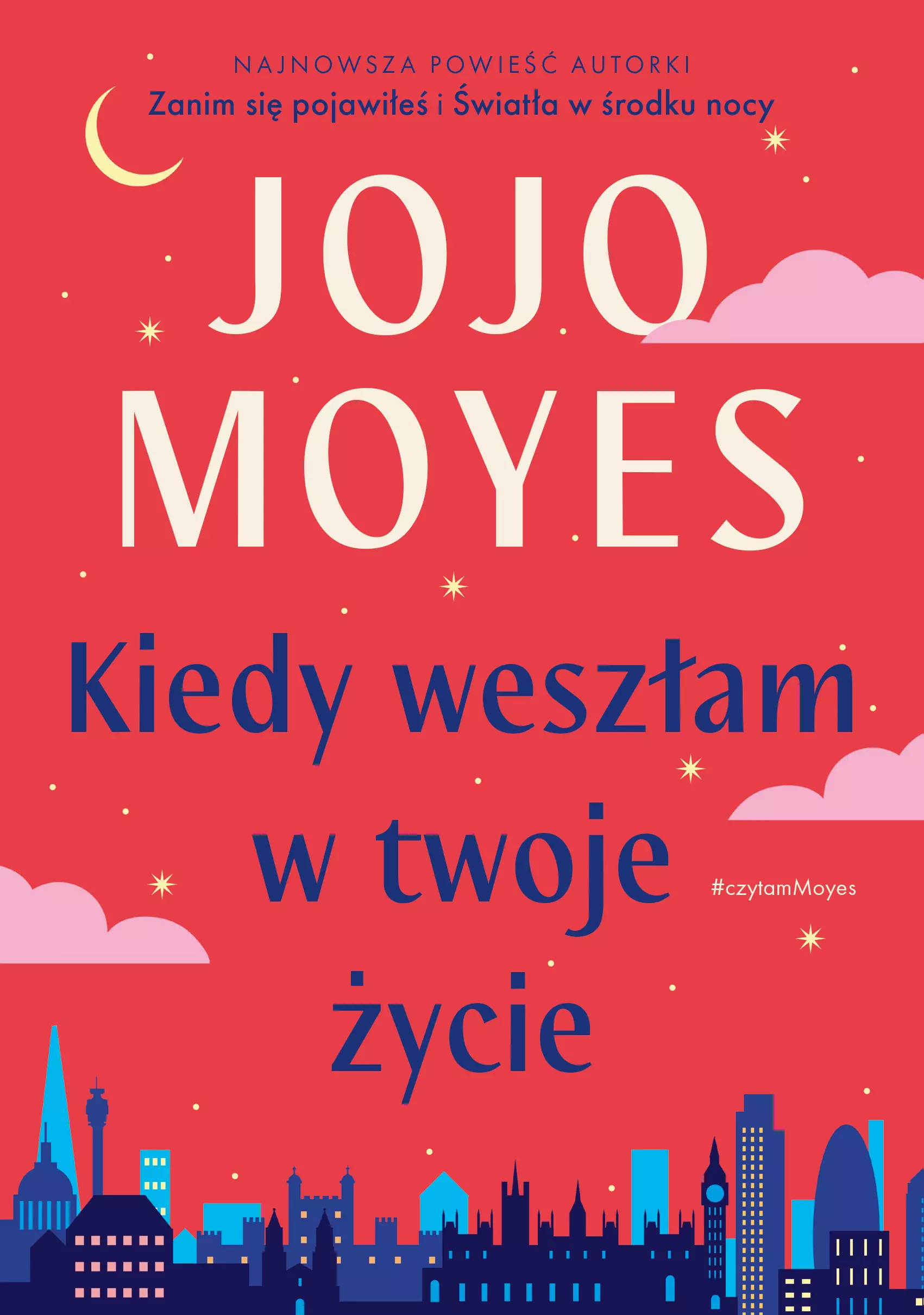 Kiedy weszłam w twoje życie - Książki