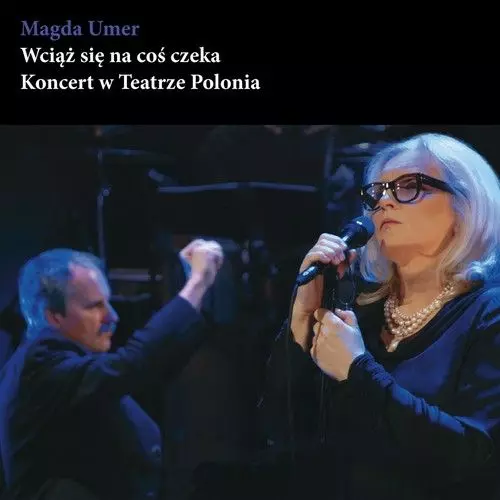 Wciąż się na coś czeka. Koncert w Teatrze Polonia, 2 CD + DVD - Muzyka