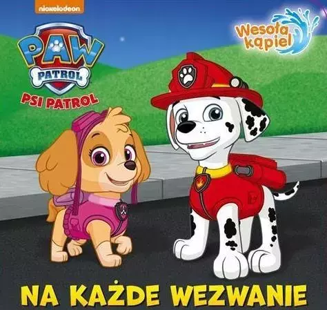 Psi patrol. Na każde wezwanie. - Książki