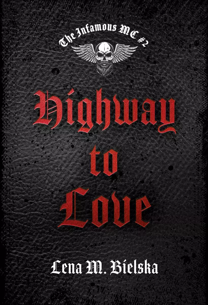 Highway to love. The Infamous MC. Tom 2 - Książki