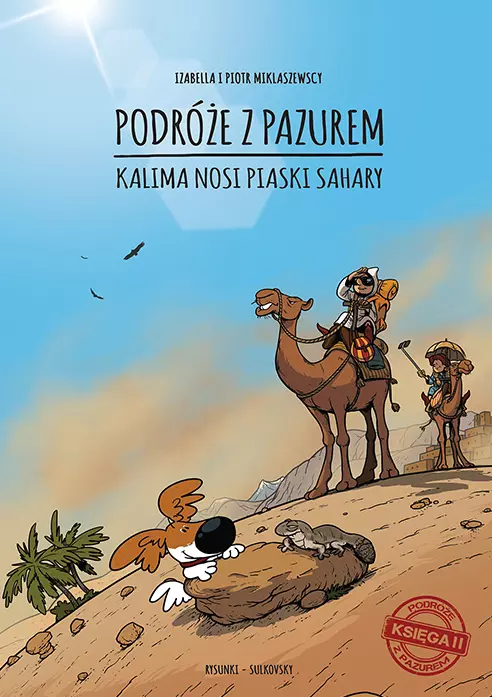 Podróże z pazurem. Księga II. Kalima nosi piaski Sahary - Książki