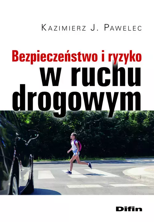 Bezpieczeństwo i ryzyko w ruchu drogowym - Książki
