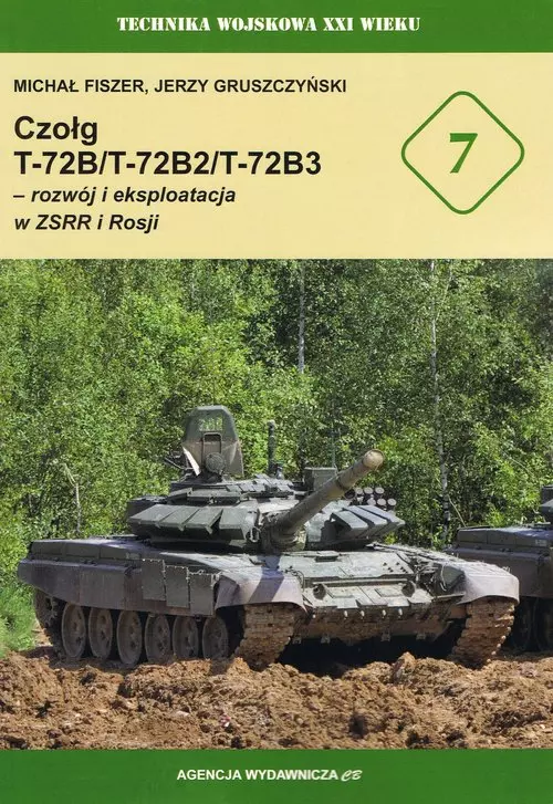 Czołg T-72B/T-72B2/T-72B3 - rozwój i eksploatacja w ZSRR i Rosji - Książki