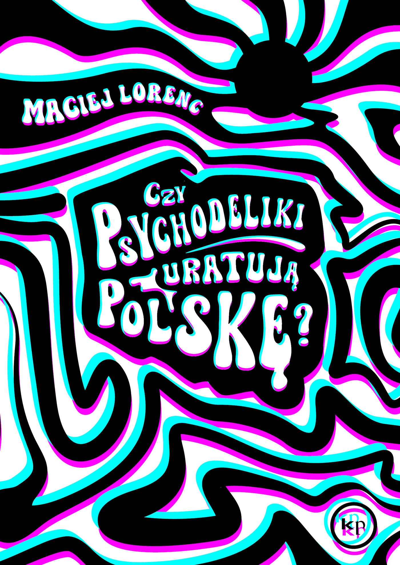 Czy psychodeliki uratują Polskę? - Książki