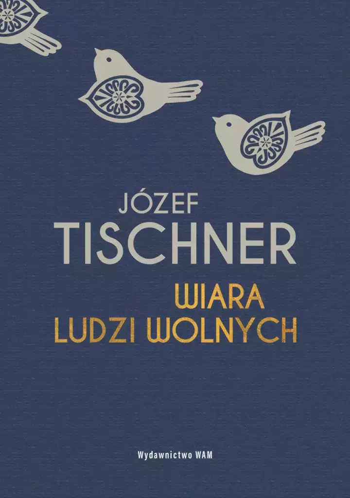 Wiara ludzi wolnych - Książki