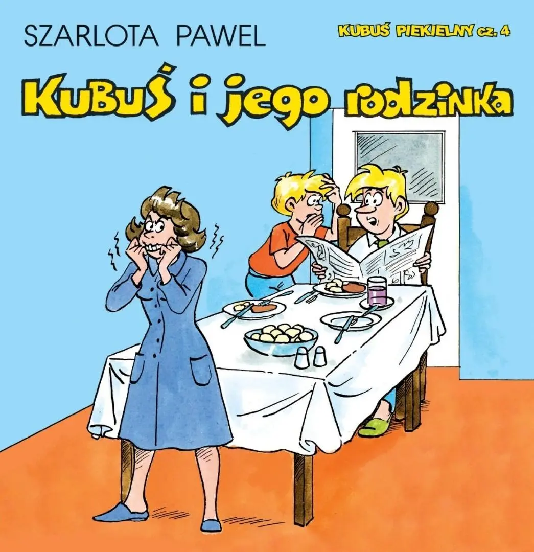 Kubuś Piekielny T.4 Kubuś i jego rodzinka - Książki