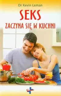 Seks zaczyna się w kuchni - Książki