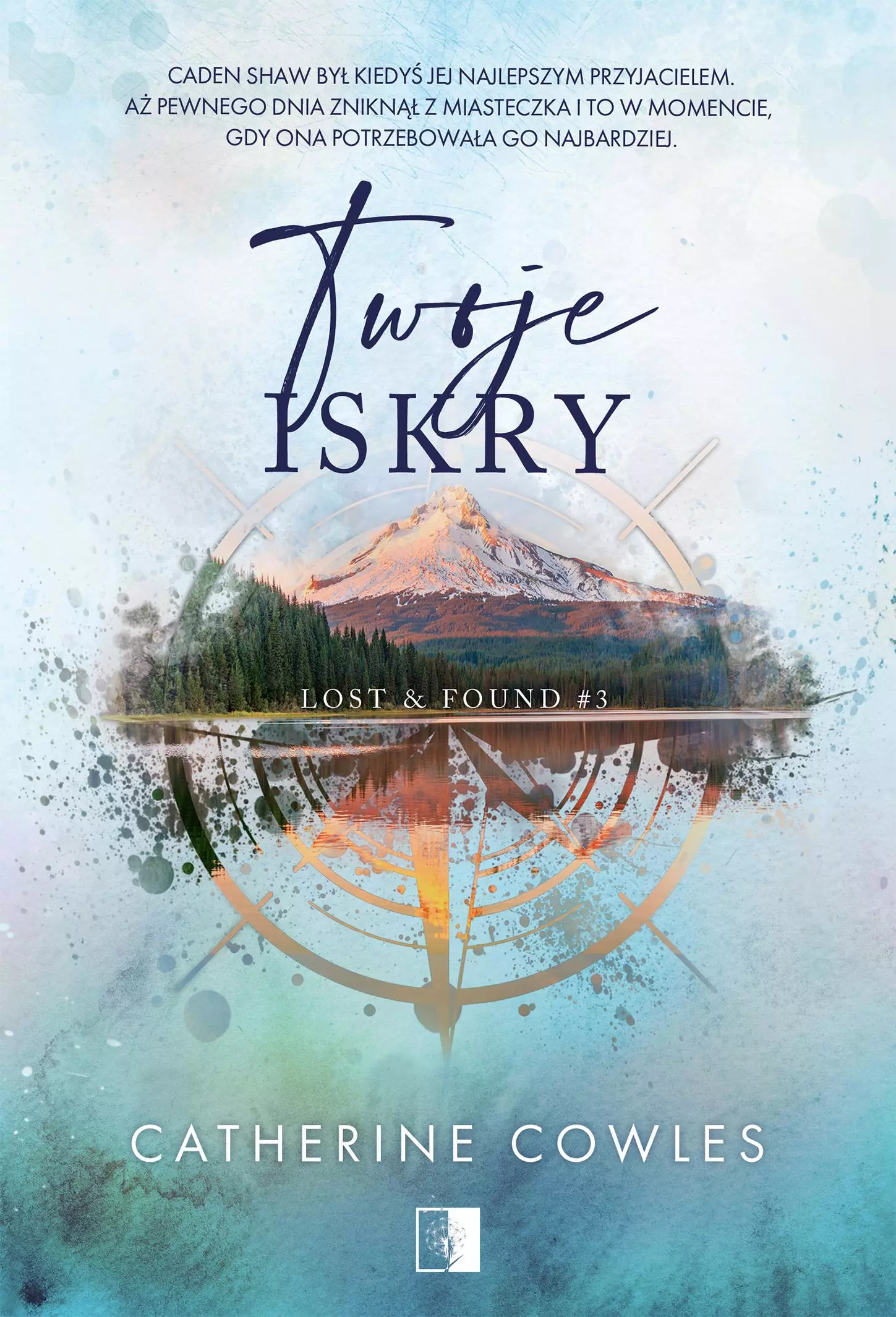 Lost & Found Tom 3 Twoje iskry - Książki