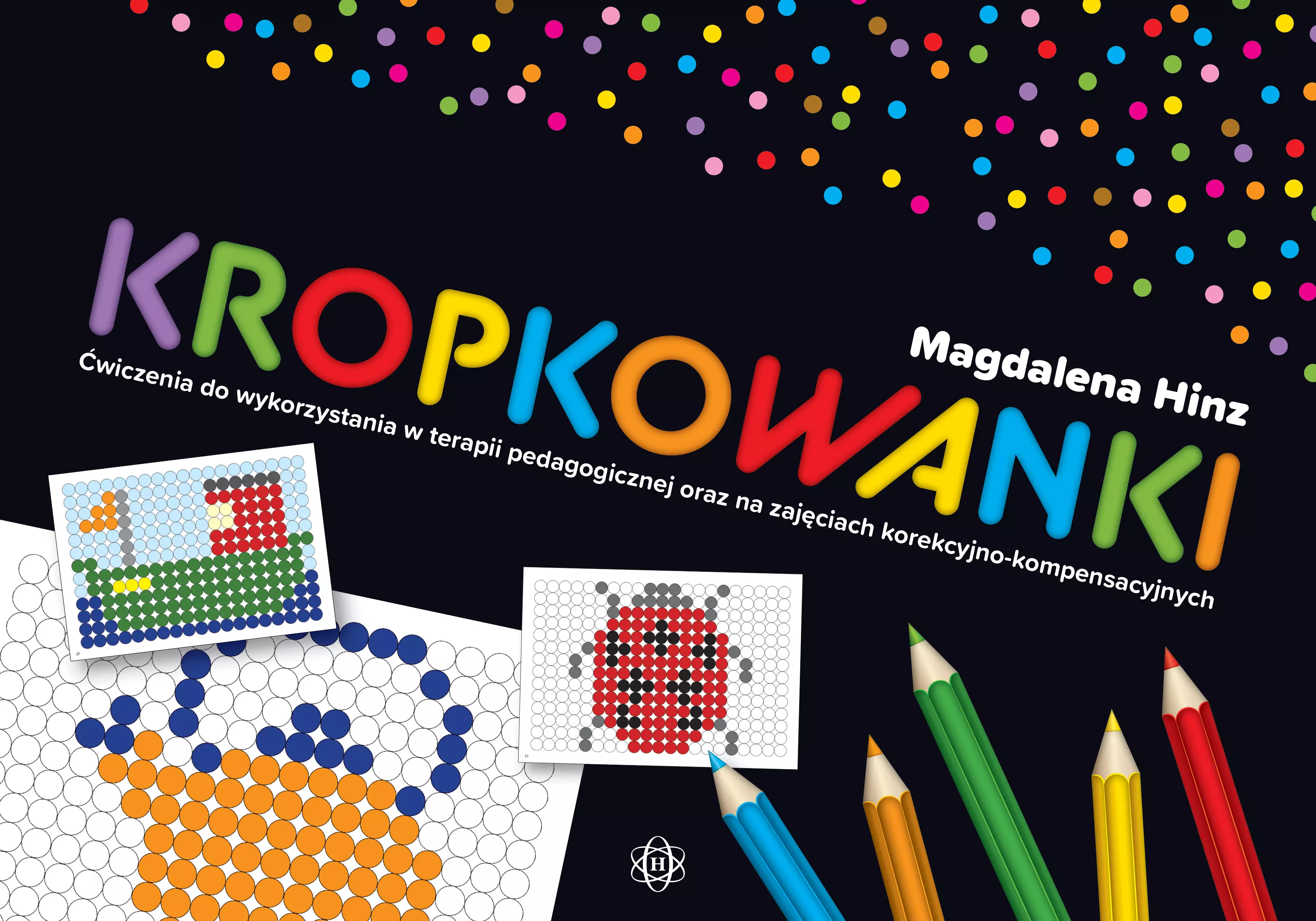 Kropkowanki. Ćwiczenia do wykorzystania w terapii pedagogicznej oraz na zajęciach korekcyjno-kompensacyjnych - Książki