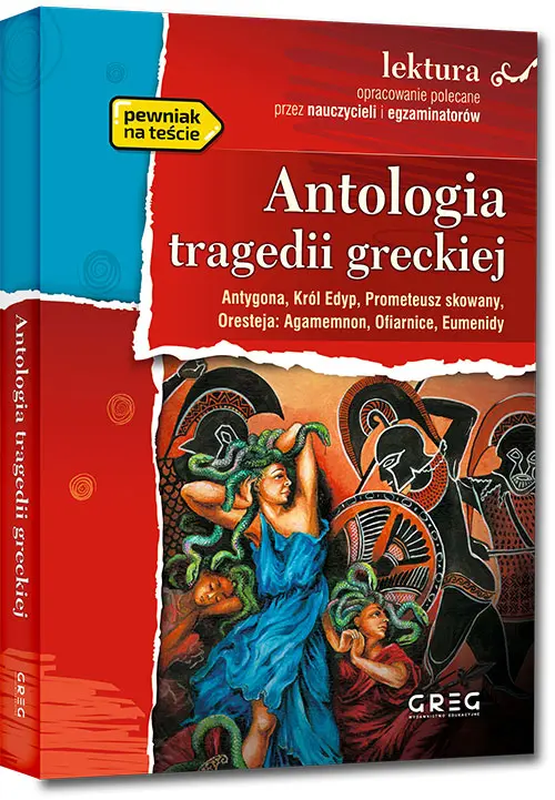 Antologia tragedii greckiej (wydanie z opracowaniem i streszczeniem) - Książki