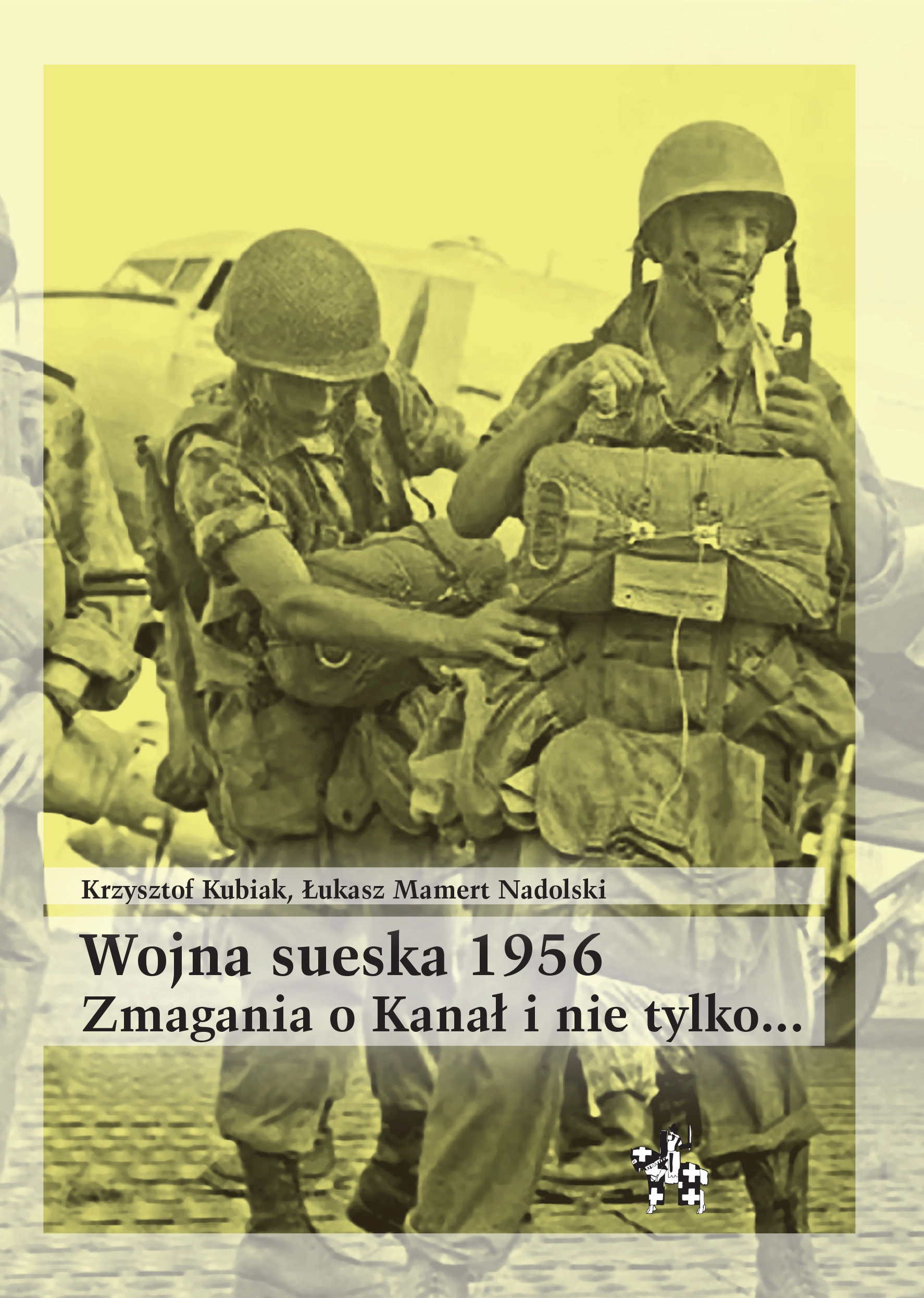 Wojna sueska 1956. Zmagania o Kanał i nie tylko… - Książki