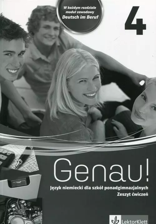 Genau! 4. Język niemiecki dla szkół ponadgimnazjalnych. Zeszyt ćwiczeń - Książki
