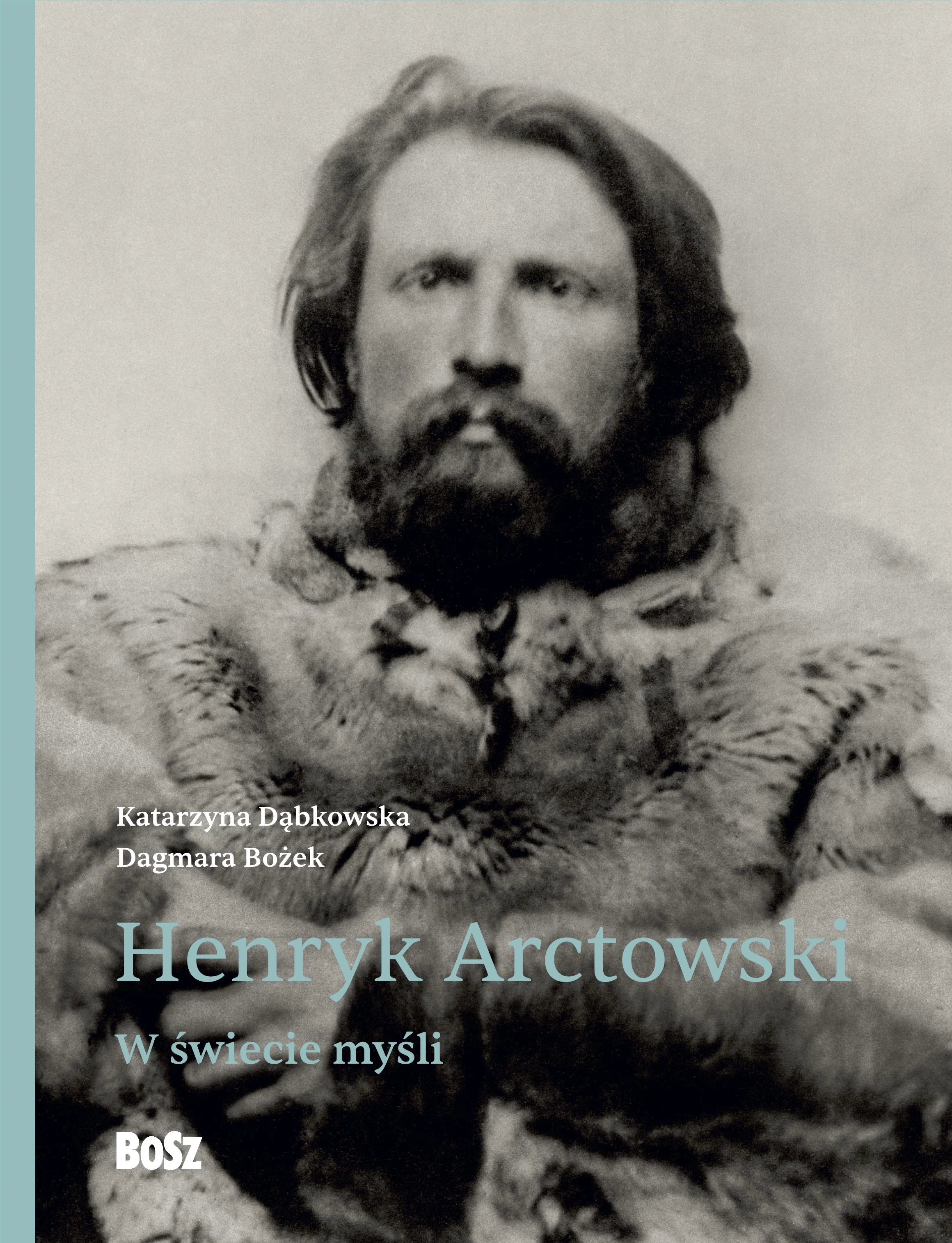 Henryk Arctowski. W świecie myśli - Książki
