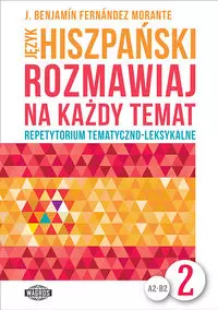 Język hiszpański Rozmawiaj na każdy temat 2 - Książki