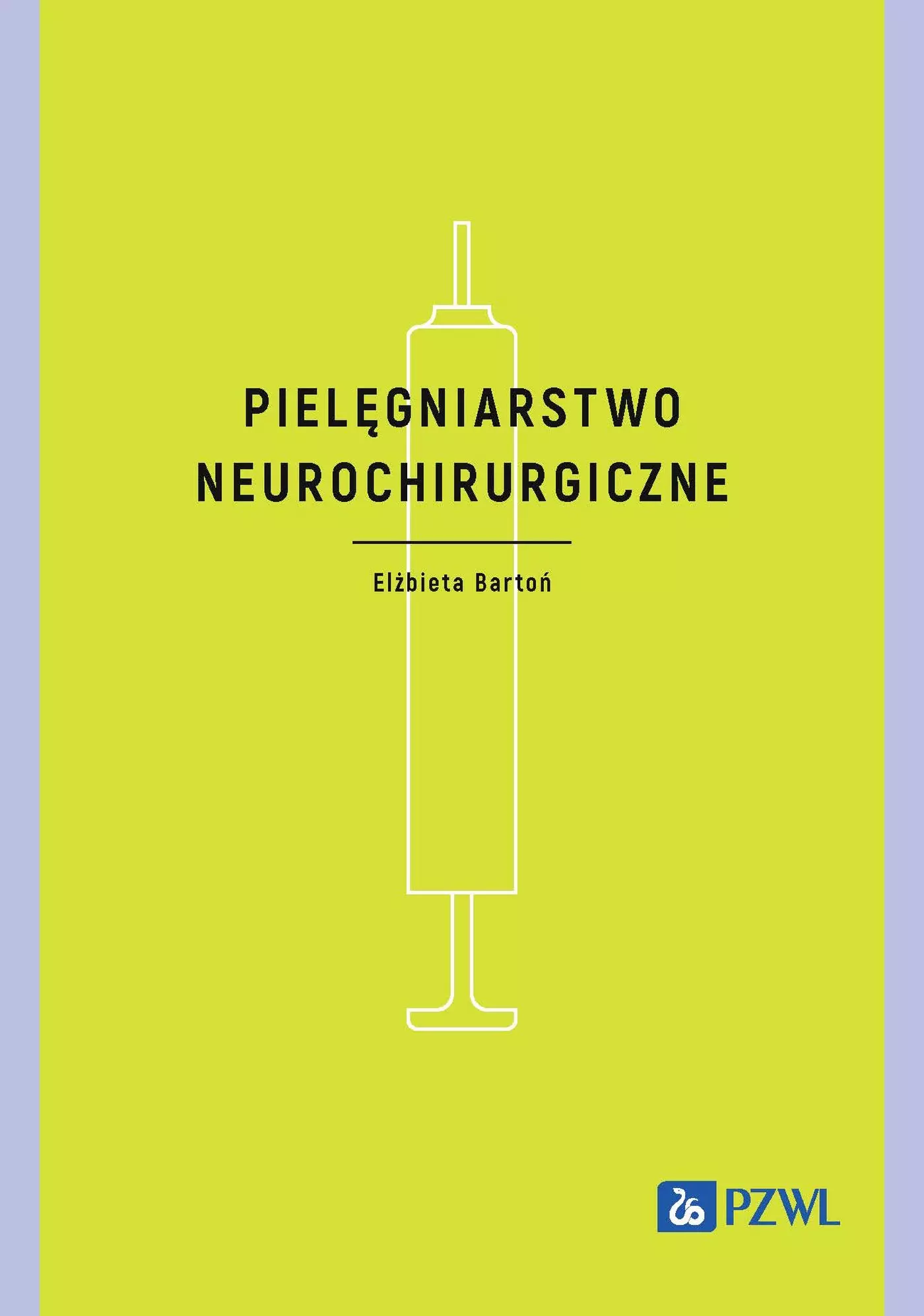 Pielęgniarstwo neurochirurgiczne - Książki