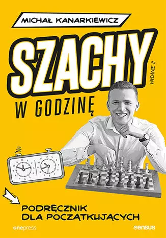 Szachy w godzinę. Podręcznik dla początkujących wyd. 2 - Książki