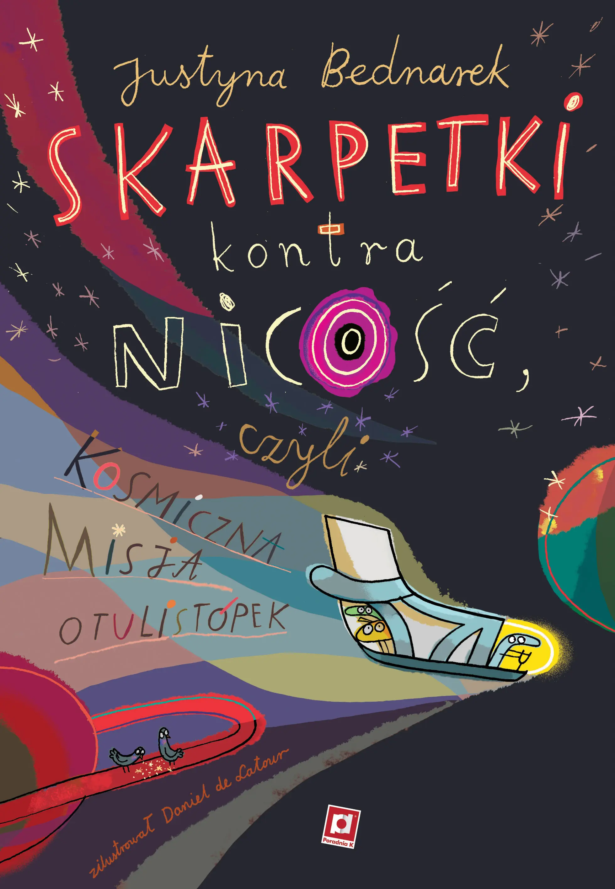 Skarpetki kontra nicość, czyli kosmiczna misja otulistópek - Książki