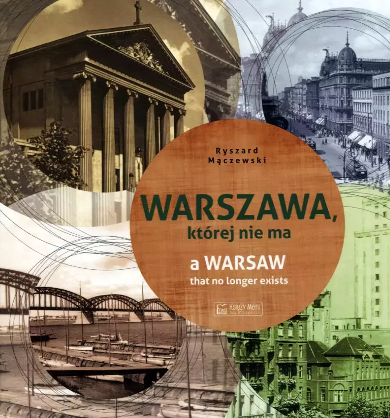 Warszawa, której nie ma. A Warsaw that no longer exists - Książki