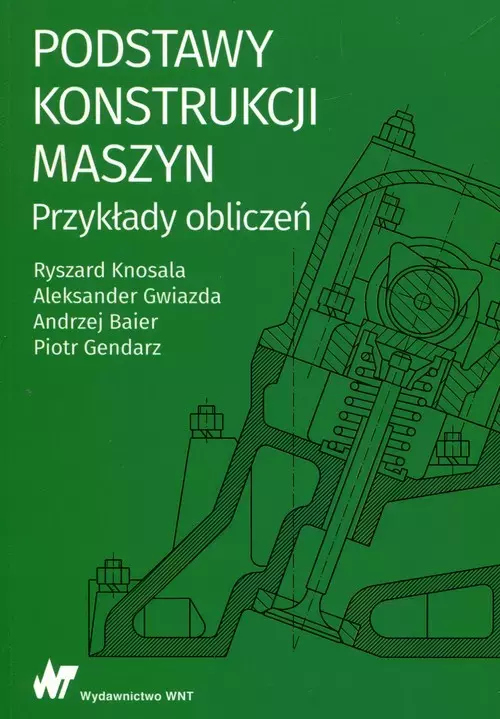 Podstawy konstrukcji maszyn Przykłady obliczeń - Książki
