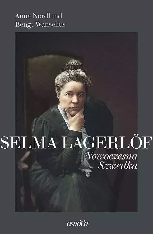 Selma Lagerlof. Nowoczesna Szwedka - Książki