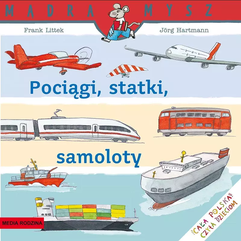 Mądra Mysz. Pociągi, statki, samoloty - Książki