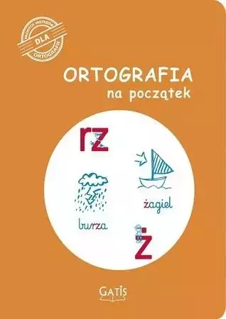 Ortografia na początek (rz, ż) - Książki