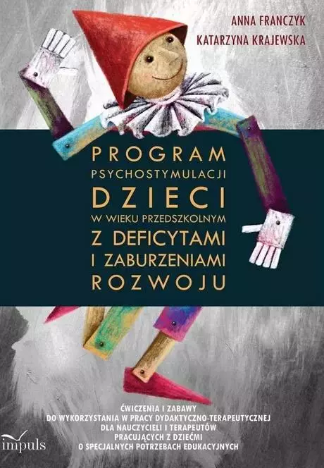 Program psychostymulacji dzieci w wieku.. - Książki