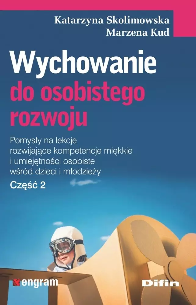 Wychowanie do osobistego rozwoju. Część 2 - Książki