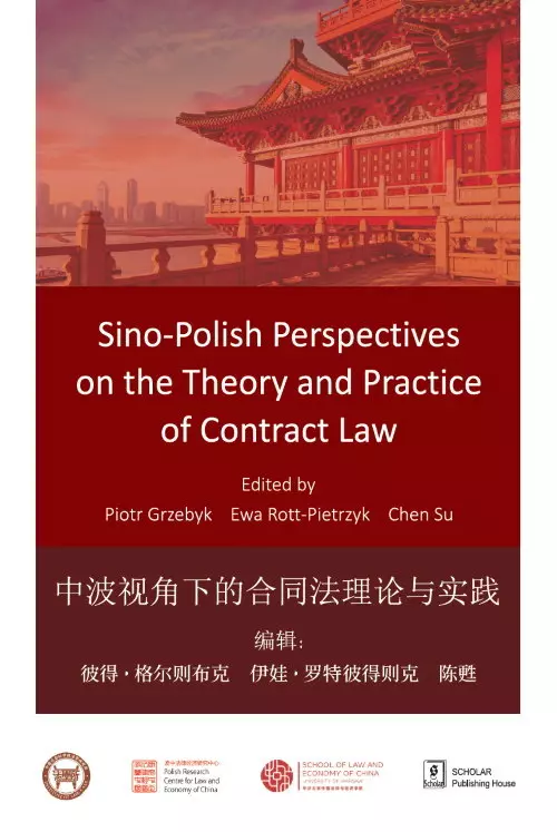 Sino-Polish Perspectives on the Theory and Practice of Contract Law - Książki