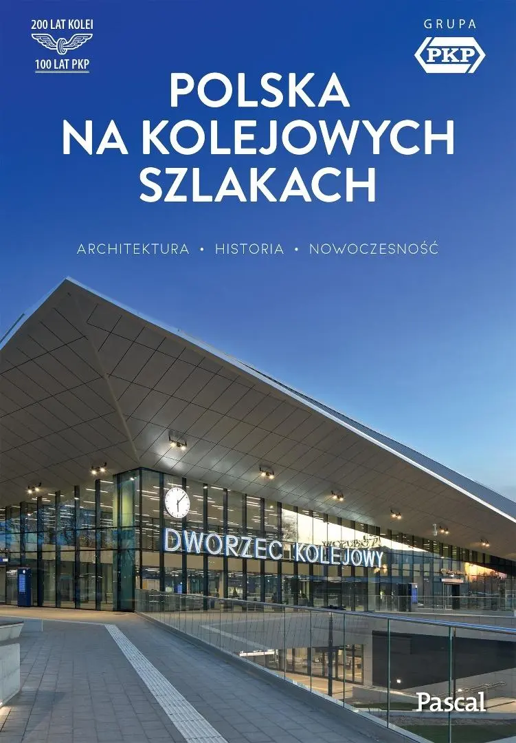 Polska na kolejowych szlakach. Architektura... - Książki