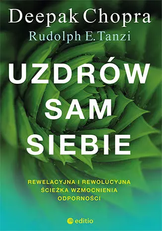 Uzdrów sam siebie. Rewelacyjna i rewolucyjna ścieżka wzmocnienia odporności - Książki