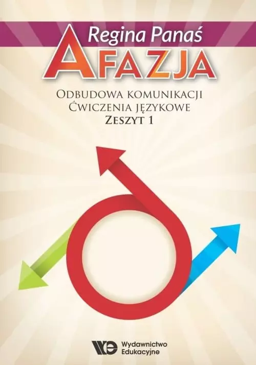 Afazja. Odbudowa komunikacji. Ćwiczenia językowe. Zeszyt 1, wydanie 2 - Książki