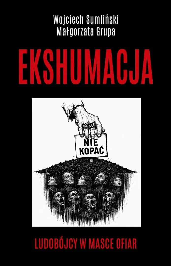 Ekshumacja. Ludobójcy w masce ofiar - Książki